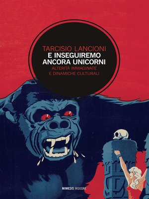 cover image of E inseguiremo ancora unicorni